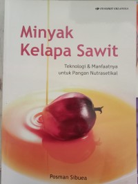 Image of Minyak Kelapa Sawit Teknologi & Manfaatnya untuk Pangan Nutrasetikal