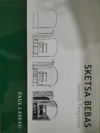 Image of Sketsa Bebas : Sebuah Pengantar
