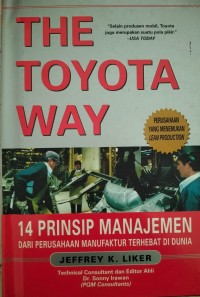 Image of The Toyota Way : 14 Prinsip Manajemen Dari Perusahaan Manufaktur Terhebat di Dunia