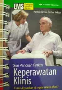 Image of Seri Panduan Praktis Keperawatan Klinis : Untuk Digunakan Di Segala Situasi Klinis!