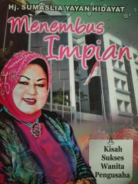 Image of Menembus Impian : Kisah Sukses Wanita Pengusaha