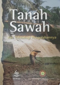Image of Tanah Sawah Dan Teknologi Pengolahannya