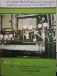 Image of Analisis RPN Terhadap Keandalan Instrumentasi Kompresor Udara Menggunakan Metode FMEA