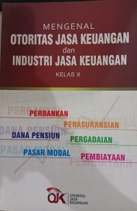 Image of Mengenal Otoritas Jasa Keuangan Dan Industri Jasa Keuangan Kelas X