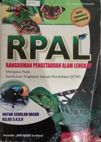 Image of RPAL ; Rangkuman Pengetahuan Alam Lengkap Untuk SD Kelas 3,4,5,6