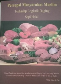 Image of Persepsi Masyarakat Muslim Terhadap Logistik Daging Sapi Halal