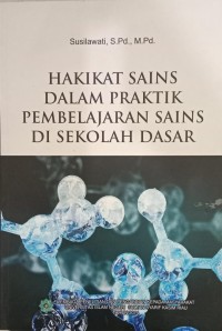 Image of Hakikat Sains Pembelajaran Sains Di Sekolah Dasar