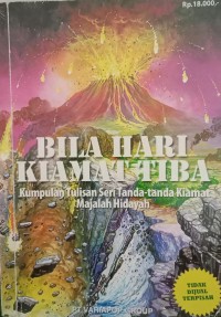 Image of Bila Hari Kiamat Tiba : Kumpulan Tulisan Seri Tanda-tanda Kiamat Majalah Hidayat