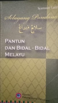 Image of Selayang Pandang : Pantun Bidal-Bidal Melayu