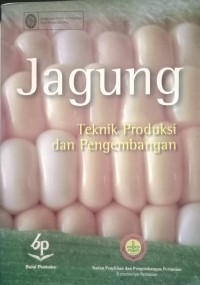 Image of Jagung : Teknik Produksi Dan Pengembangan