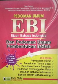 Image of Pedoman Umum EBI Ejaan Bahasa Indonesia Dan Pedoman Umum Pembentukan Istilah
