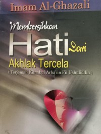 Image of Membersihkan Hati Dari Akhlak Tercela