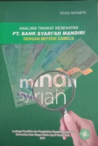 Image of Analisis Tingkat Kesehatan PT. Bank Syariah Mandiri Dengan Metode Camels
