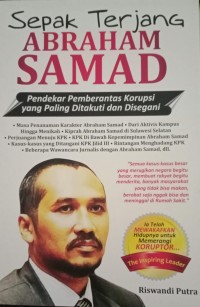 Image of Sepak Terjang Abraham Samad : Pendekar Pemberantas Korupsi Yang Paling Ditakuti Dan Disegani