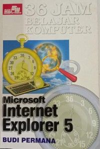 Image of 36 Jam Belajar Komputer Microsoft Internet Explorer 5