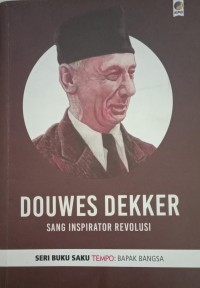 Image of Douwes Dekker Sang Inspirator Revolusi