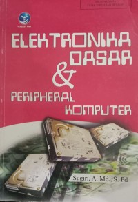 Image of Elektronika Dasar Dan Peripheral Komputer