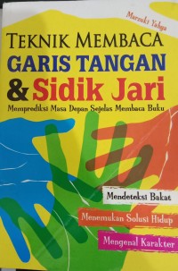 Image of Teknik Membaca Garis Tangan & Sidik Jari : Memprediksi Masa Depan Sejenis Membaca Buku