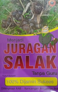 Image of Menjadi Juragan Salak Tanpa Guru 100% Dijamin Sukses