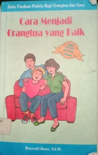 Image of Cara Menjadi Orangtua Yang Lebih Baik