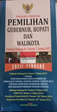 Image of Undang-Undang Pemilihan Gubernur, Bupati Dan Walikota