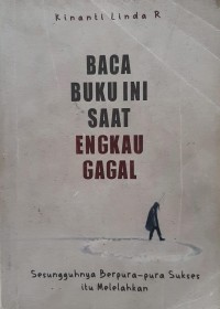 Image of Baca Buku Ini Saat Engkau Gagal