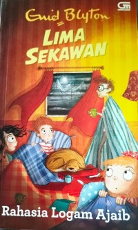 Image of Lima Sekawan : Rahasia Logam Baik