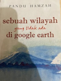Image of Sebuah Wilayah Yang Tidak Ada Di Google Earth