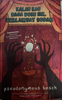Image of Kalau Kau Baca Buku Ini, Terlambat Sudah