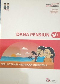 Image of Dana Pensiun - Seri Literasi Keuangan Indonesia